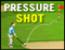 Igre - Pressure Shot
